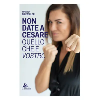 Non date a Cesare quello che è vostro