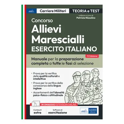 Concorso allievi marescialli Esercito Italiano. Teoria e test per la prova scritta e per gli acc