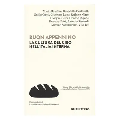 Buon Appennino. La cultura del cibo nell'Italia interna