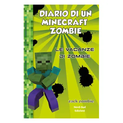 Diario di un Minecraft Zombie - Vol. 6