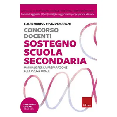 Concorso docenti sostegno scuola secondaria. Manuale per la preparazione alla prova orale