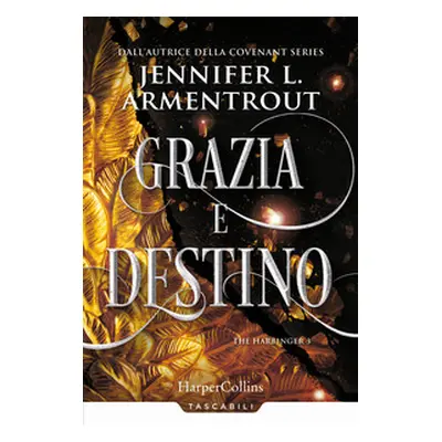 Grazia e destino. Harbinger series