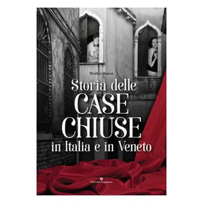 Storia delle case chiuse in Italia e in Veneto