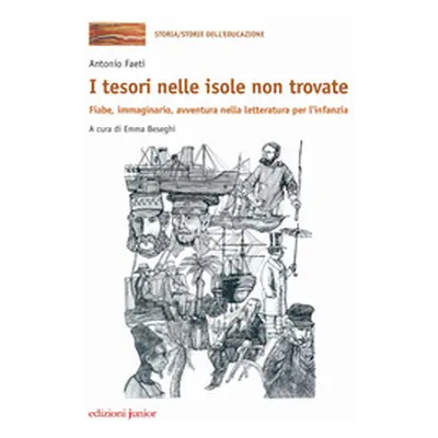 I tesori nelle isole non trovate. Fiabe, immaginario, avventura nella letteratura per l'infanzia