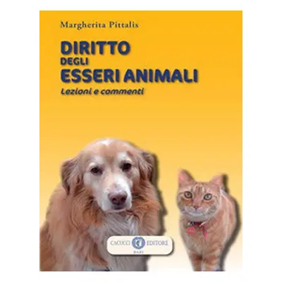 Diritto degli esseri animali. Lezioni e commenti