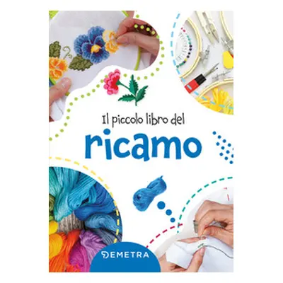 Il piccolo libro del ricamo