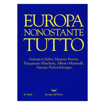 Europa nonostante tutto