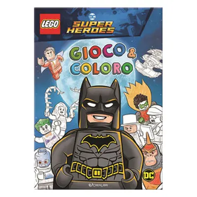 Batman. Lego DC. Gioco & coloro