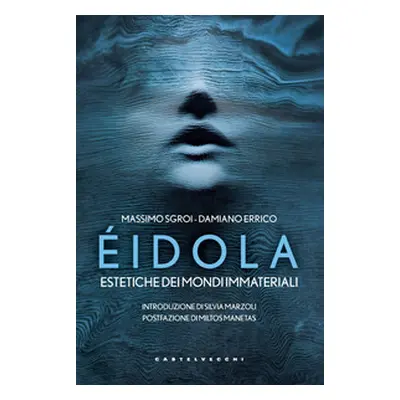 Éidola. Estetiche dei mondi immateriali