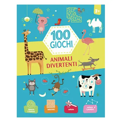 Animali divertenti. 100 giochi