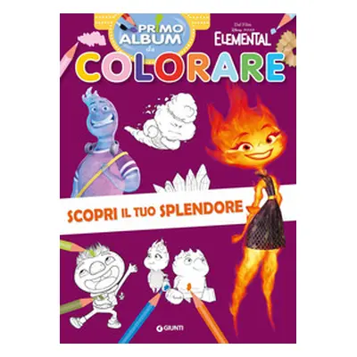 Scopri il tuo splendore. Elemental. Primo album da colorare