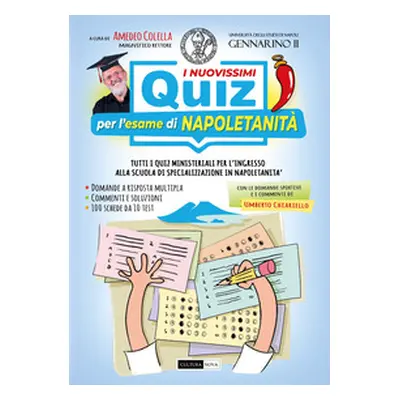 I nuovissimi quiz per l'esame di napoletanità. Tutti i quiz ministeriali per l'ingresso alla scu