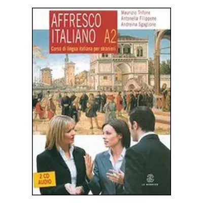 Affresco italiano A2. Corso di lingua italiana per stranieri