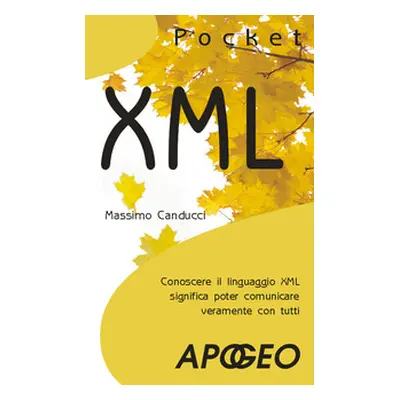 XML. Conoscere il linguaggio XML significa poter comunicare veramente con tutti