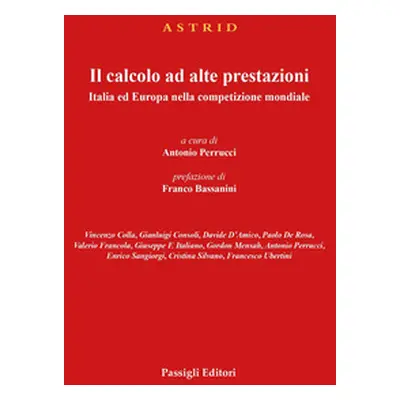 Il calcolo ad alte prestazioni. Italia ed Europa nella competizione mondiale.