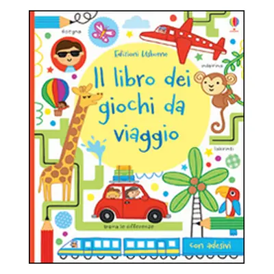 Il libro dei giochi da viaggio. Con adesivi