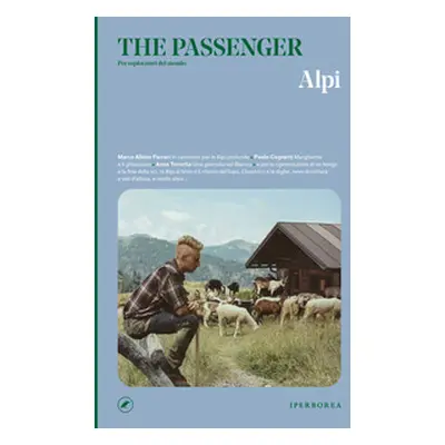 Alpi. The passenger. Per esploratori del mondo