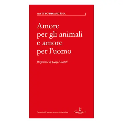 Amore per gli animali e amore per l'uomo