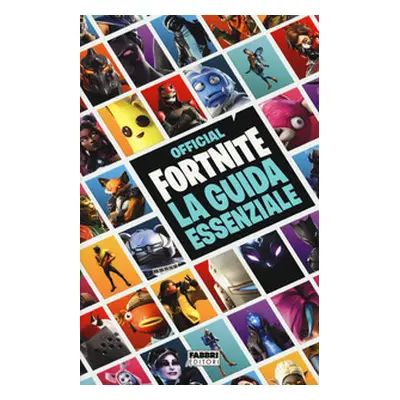 Official Fortnite. La guida essenziale