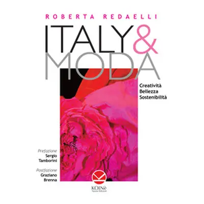 Italy & moda. Creatività, bellezza, sostenibilità