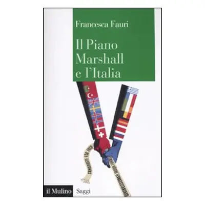 Il Piano Marshall e l'Italia