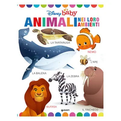 Animali nei loro ambienti. Disney baby