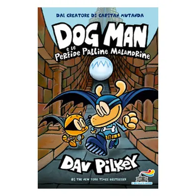 Dog Man e le perfide palline malandrine