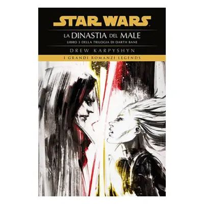 La dinastia del male. Star Wars. Darth Bane - Vol. 3