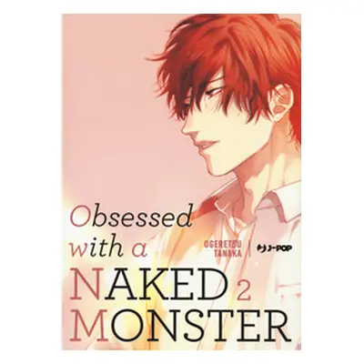 Obsessed with a naked monster