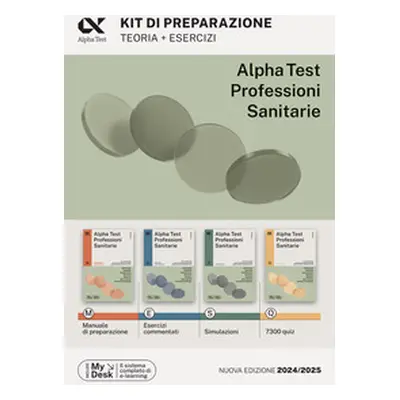 Alpha Test. Professioni sanitarie. Kit di preparazione. Ediz. MyDesk