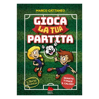 Gioca la tua partita