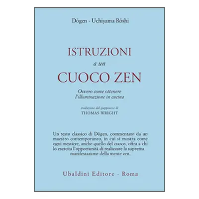 Istruzioni a un cuoco zen. Ovvero come ottenere l'illuminazione in cucina