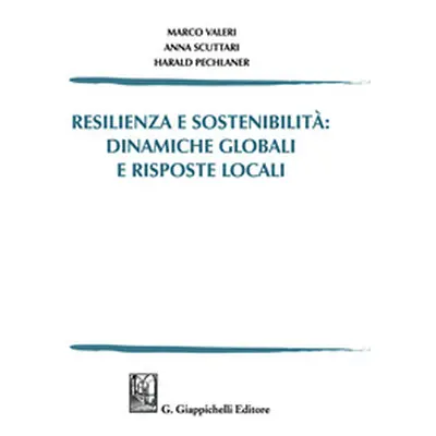 Resilienza e sostenibilità: dinamiche globali e risposte locali