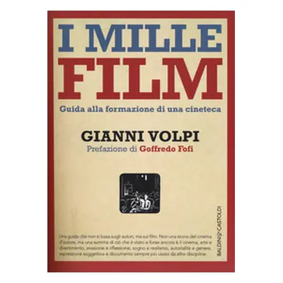 I mille film. Guida alla formazione di una cineteca