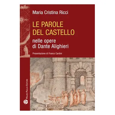 Le parole del castello nelle opere di Dante Alighieri