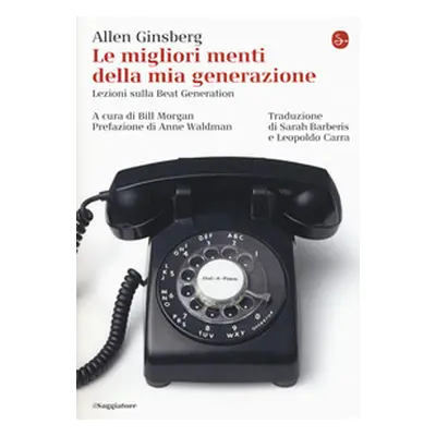 Le migliori menti della mia generazione. Lezioni sulla Beat generation