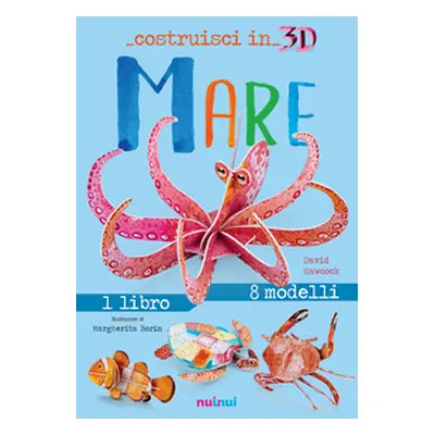 Mare. Costruisci in 3D. Con gadget