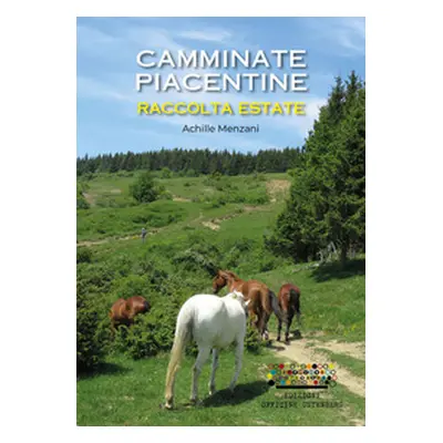 Camminate piacentine. Raccolta estate