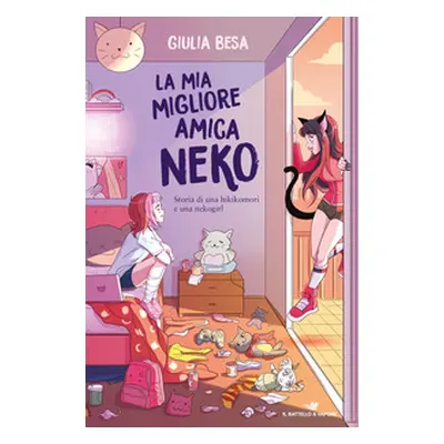 La mia migliore amica Neko. Storia di una hikikomori e una nekogirl