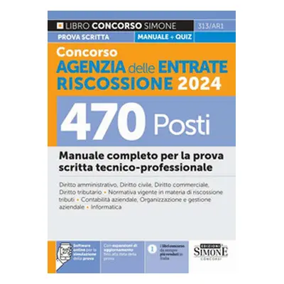 Concorso Agenzia delle Entrate Riscossione 2024. 470 posti. Manuale completo per la prova scritt