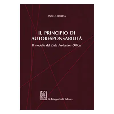 Il principio di autoresponsabilità. Il modello del Data Protection Officer