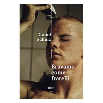 Eravamo come fratelli