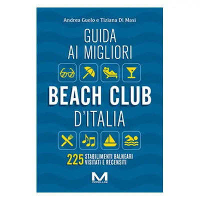 Guida ai migliori beach club d'Italia