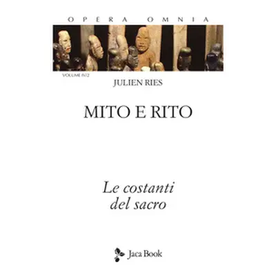 Mito e rito. Le costanti del sacro