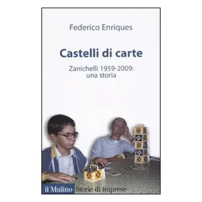 Castelli di carte. Zanichelli 1959-2009: una storia