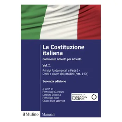 La Costituzione italiana. Commento articolo per articolo - Vol. 1