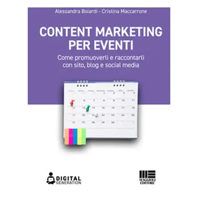 Content marketing per eventi. Come promuoverli e raccontarli con sito, blog e social media