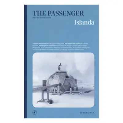 Islanda. The passenger. Per esploratori del mondo