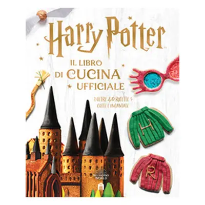 Harry Potter. Il libro di cucina ufficiale