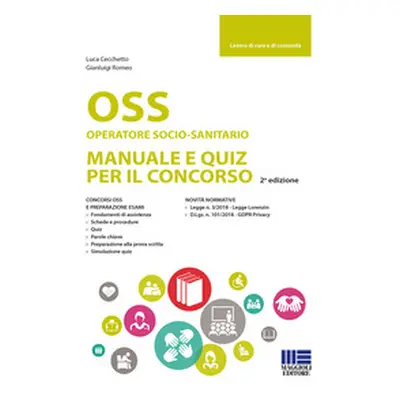 OSS Operatore socio-sanitario. Manuale e quiz per il concorso